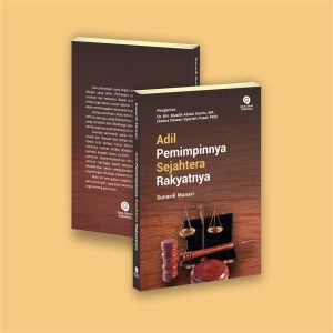 Adil Pemimpinnya Sejahtera Rakyatnya