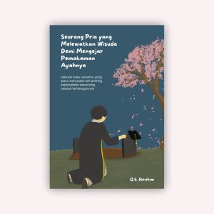 Seorang Pria yang Melewatkan Wisuda Demi Mengejar Pemakaman Ayahnya