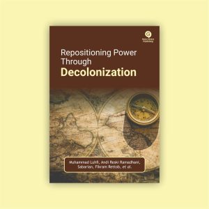 Repositioning Power Through Decolonization